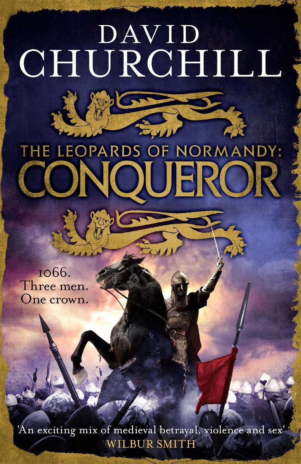 Conqueror (Leopards of Normandy 3) by David Churchill - ISBN: 9781472219350
