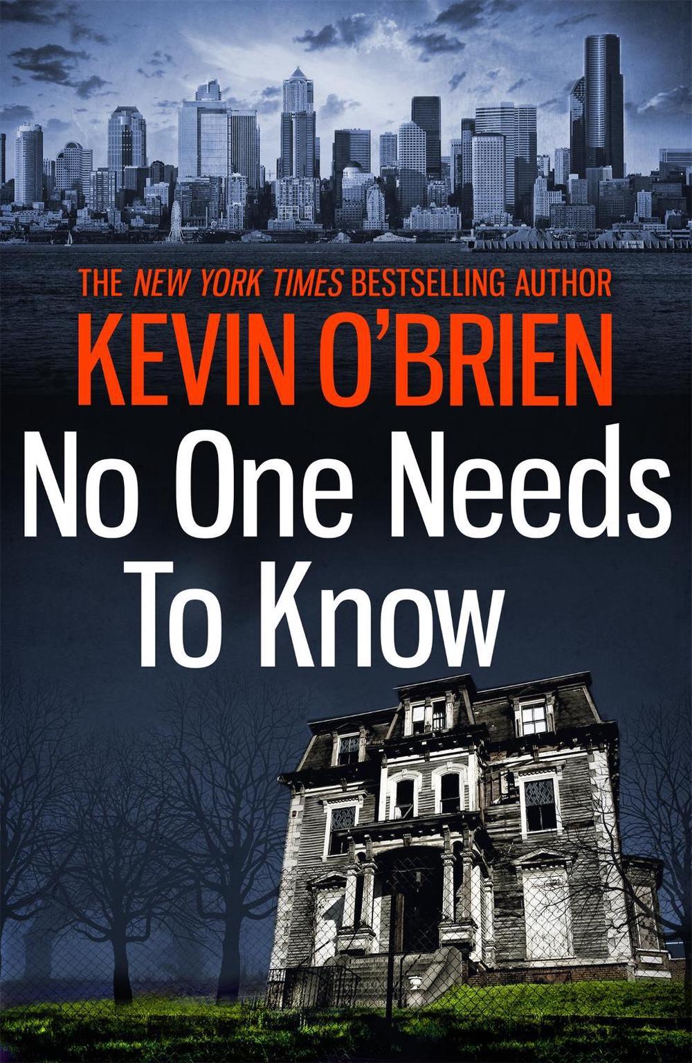 No One Needs To Know by Kevin O'Brien - ISBN: 9781472220028