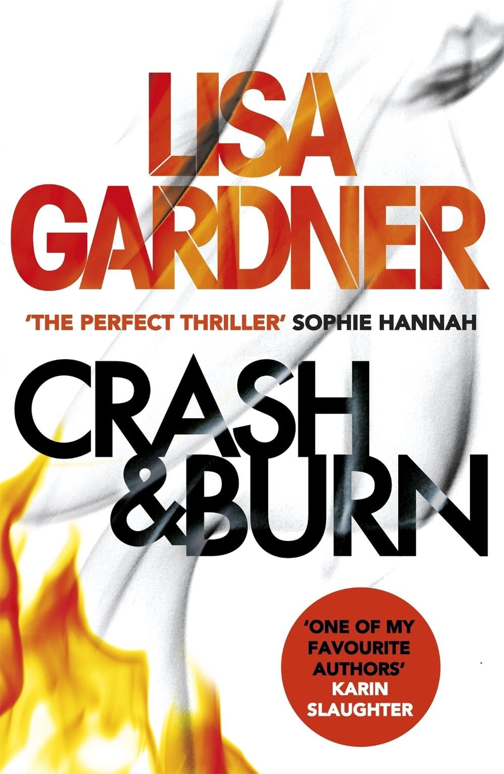 Crash & Burn by Lisa Gardner - ISBN: 9781472220264