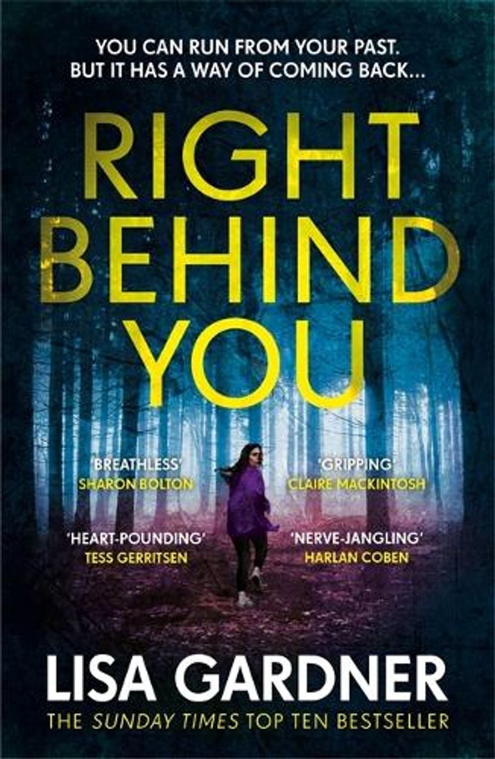 Right Behind You by Lisa Gardner - ISBN: 9781472220363