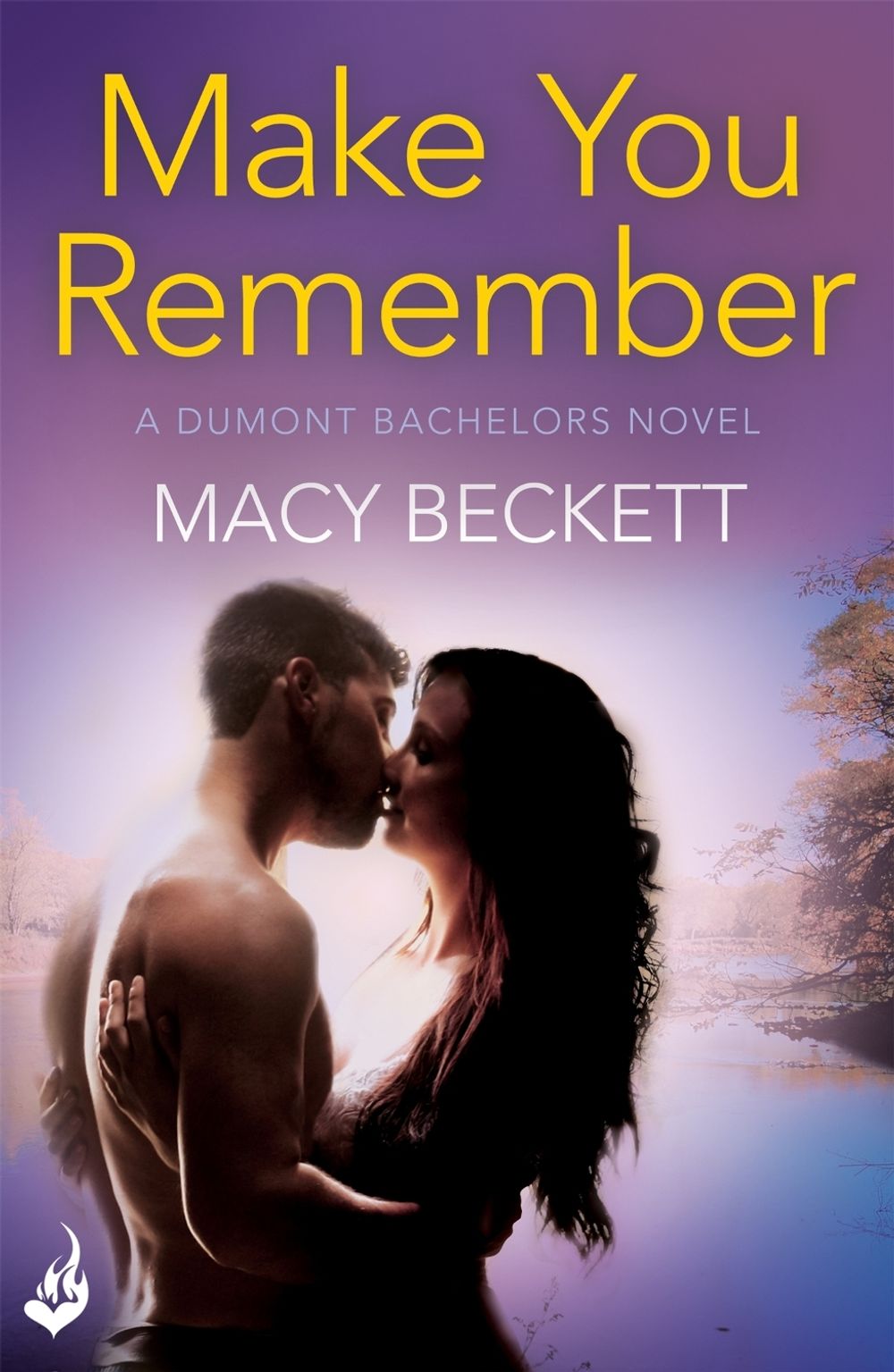 Make You Remember: Dumont Bachelors 2 (A sexy romantic comedy of second chances) by Macy Beckett - ISBN: 9781472220806