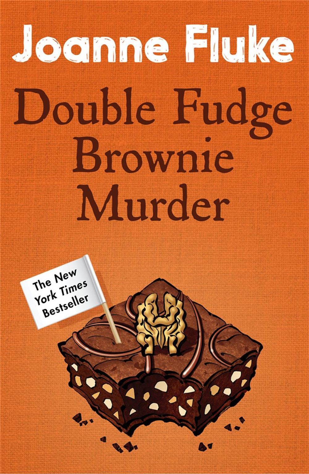 Double Fudge Brownie Murder (Hannah Swensen Mysteries, Book 18) by Joanne Fluke - ISBN: 9781472221438