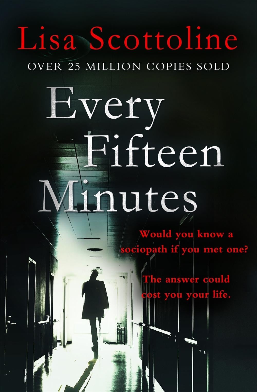 Every Fifteen Minutes by Lisa Scottoline - ISBN: 9781472221797