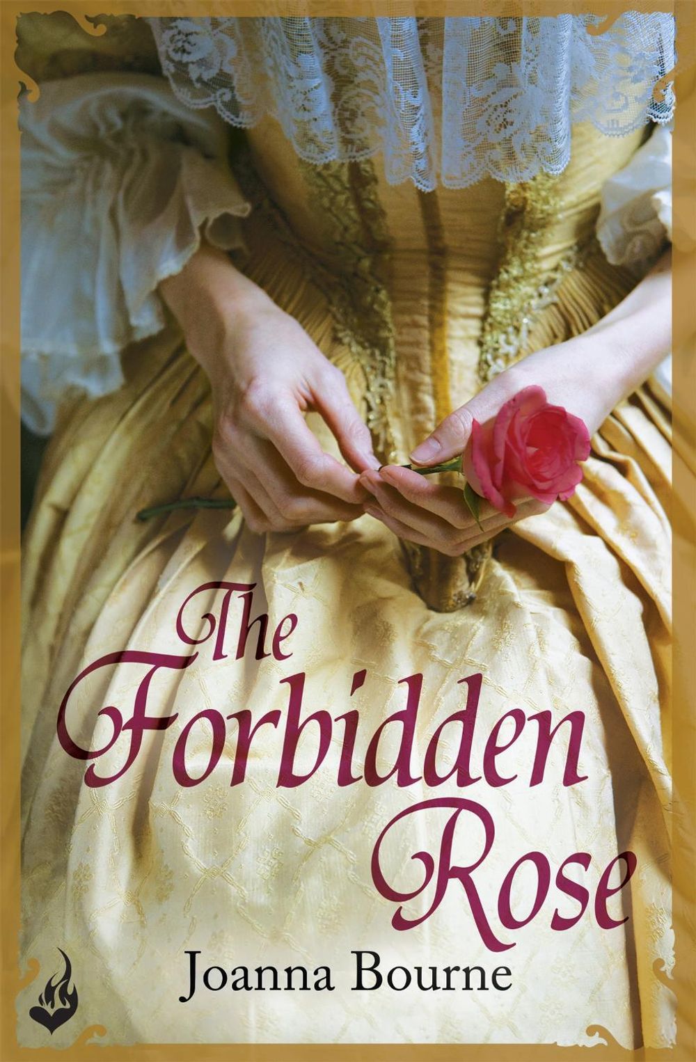 The Forbidden Rose: Spymaster 1 (A series of sweeping, passionate historical romance) by Joanna Bourne - ISBN: 9781472222435