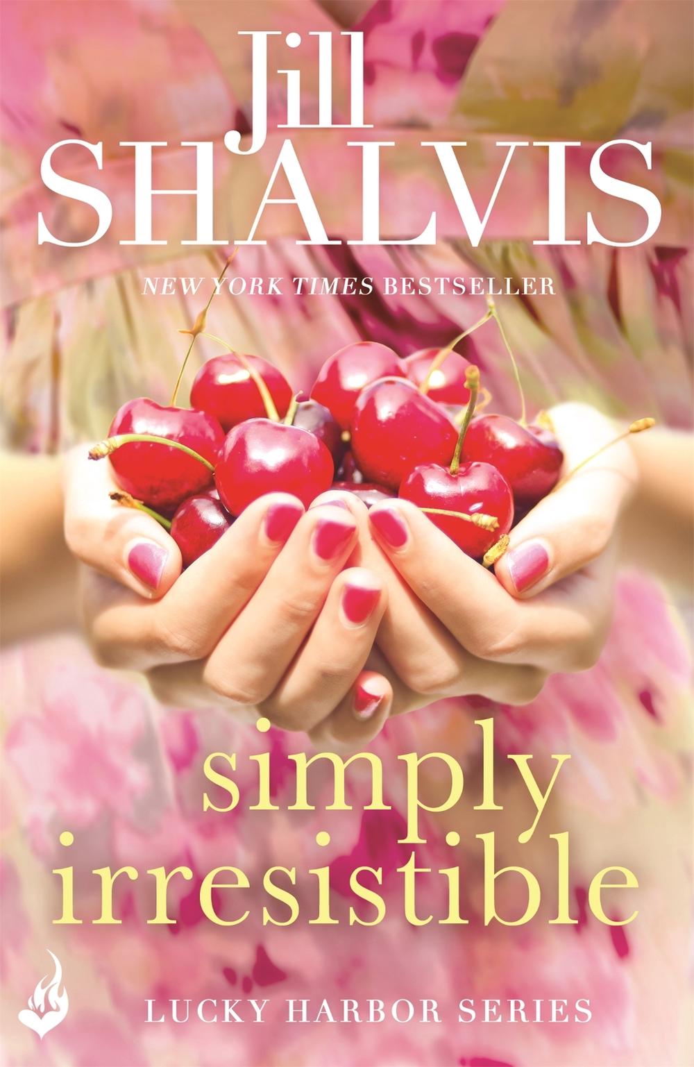 Simply Irresistible by Jill Shalvis - ISBN: 9781472222596