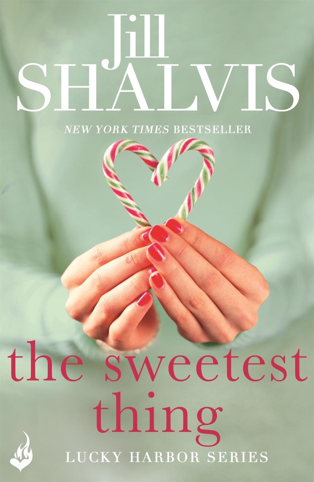 The Sweetest Thing by Jill Shalvis - ISBN: 9781472222619