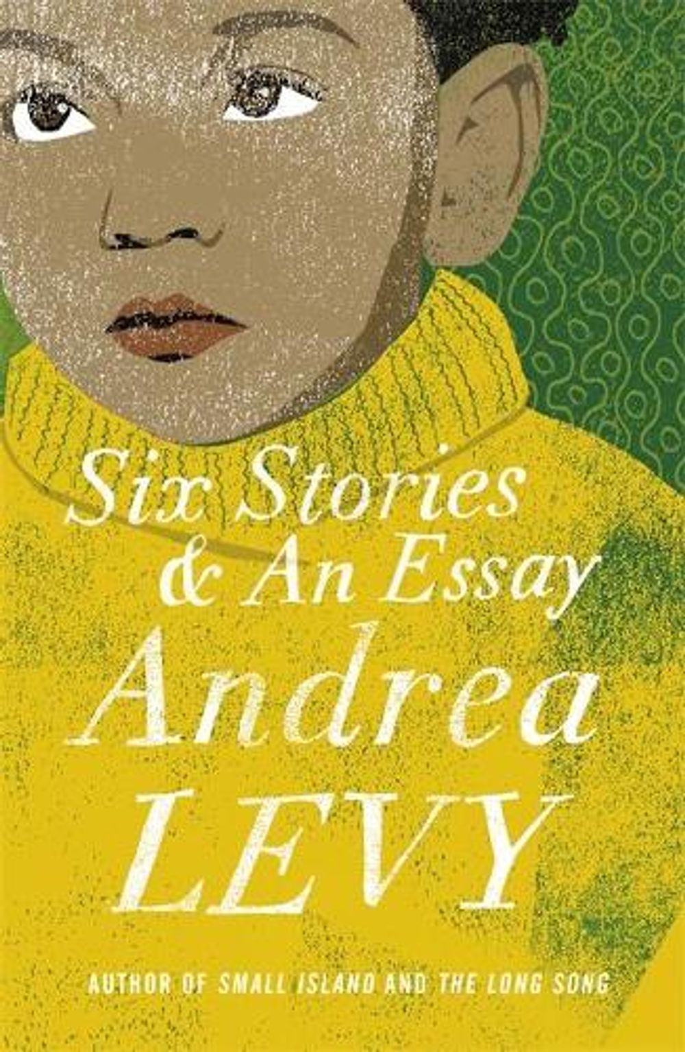 Six Stories and an Essay by Andrea Levy - ISBN: 9781472222695