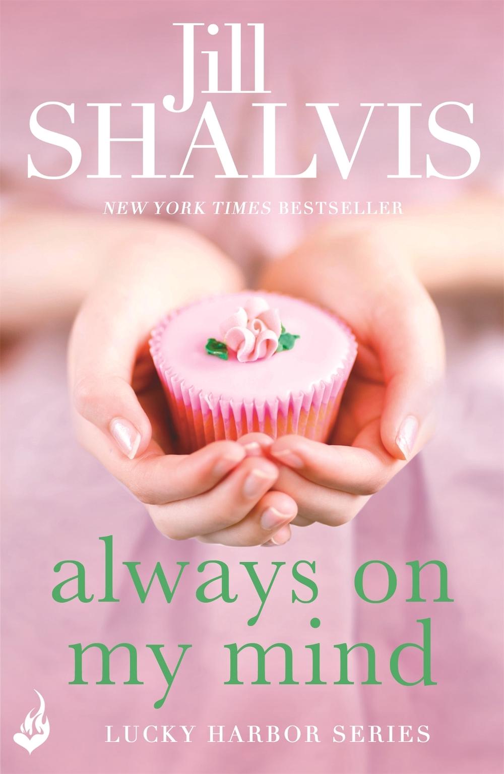 Always On My Mind by Jill Shalvis - ISBN: 9781472222886