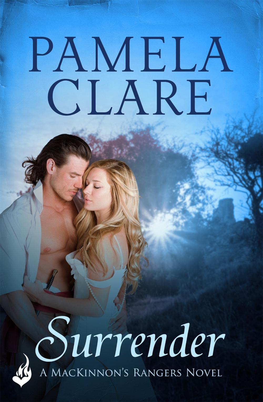 Surrender: MacKinnon's Rangers 1 by Pamela Clare - ISBN: 9781472223333
