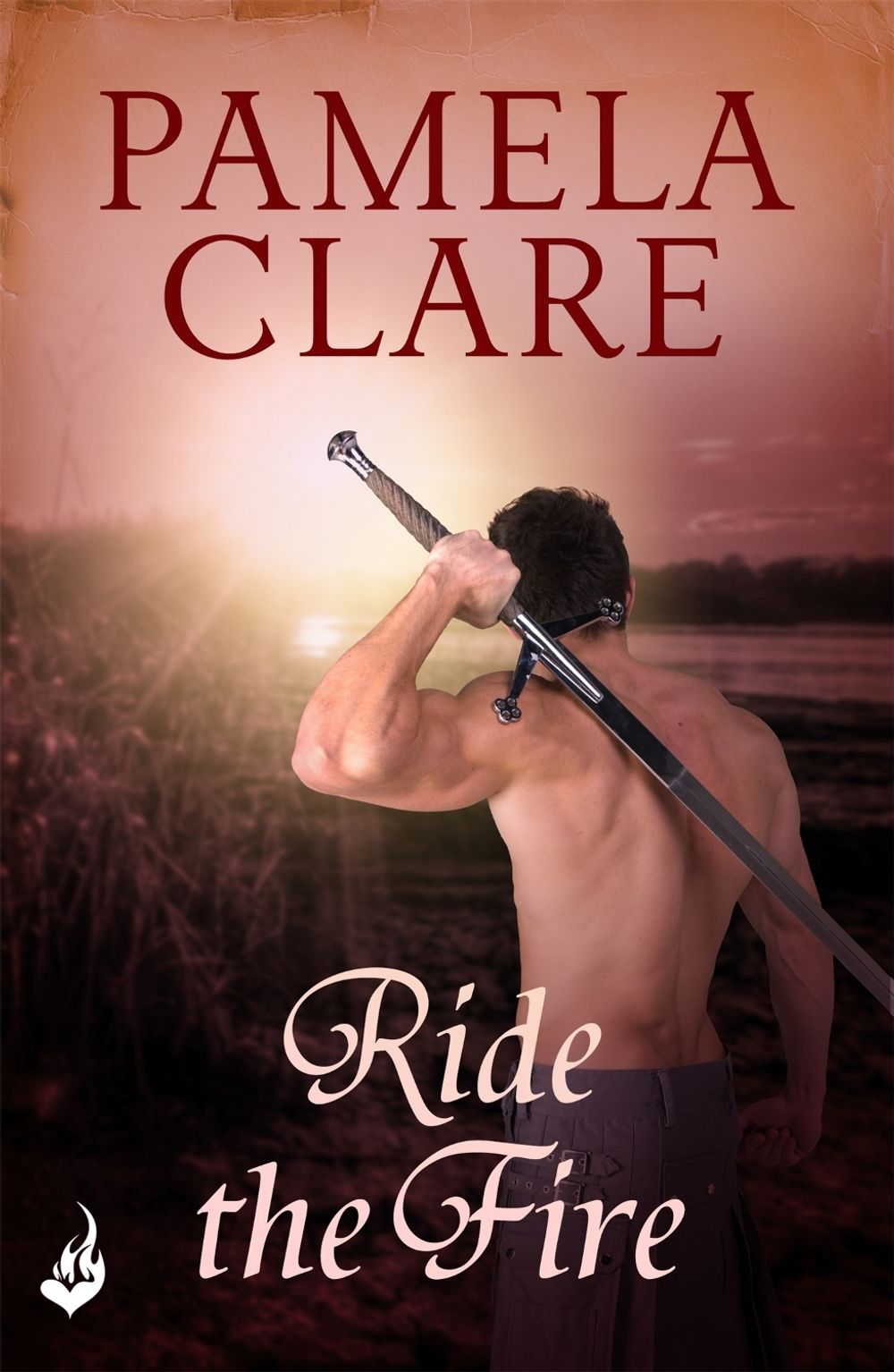 Ride The Fire by Pamela Clare - ISBN: 9781472223395