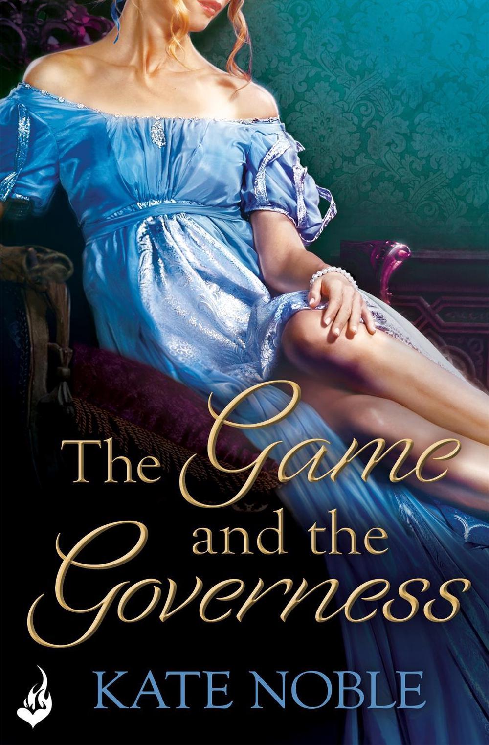 The Game and the Governess: Winner Takes All 1 by Kate Noble - ISBN: 9781472223418