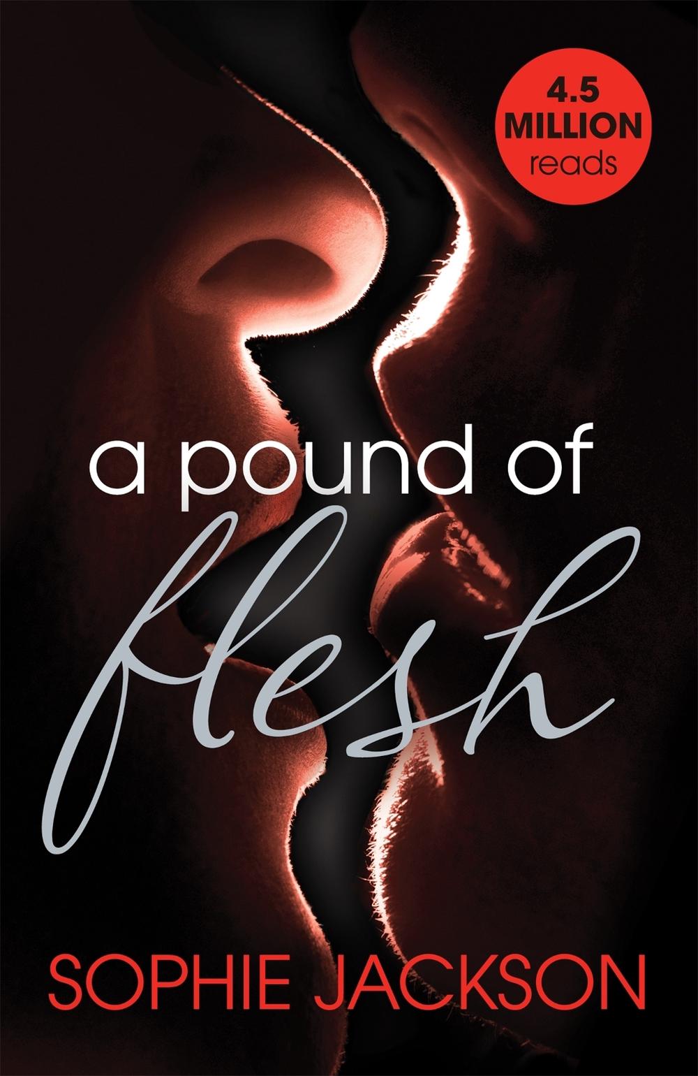 A Pound of Flesh: A Pound of Flesh Book 1 by Sophie Jackson - ISBN: 9781472224637