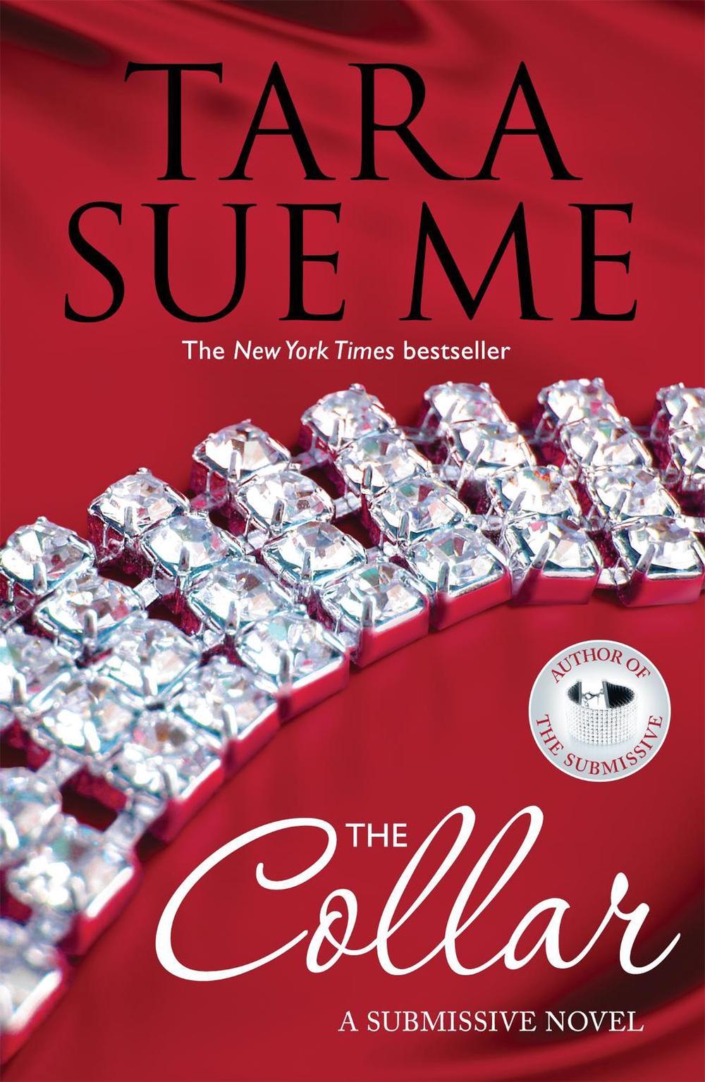 The Collar: Submissive 5 by Tara Sue Me - ISBN: 9781472226525