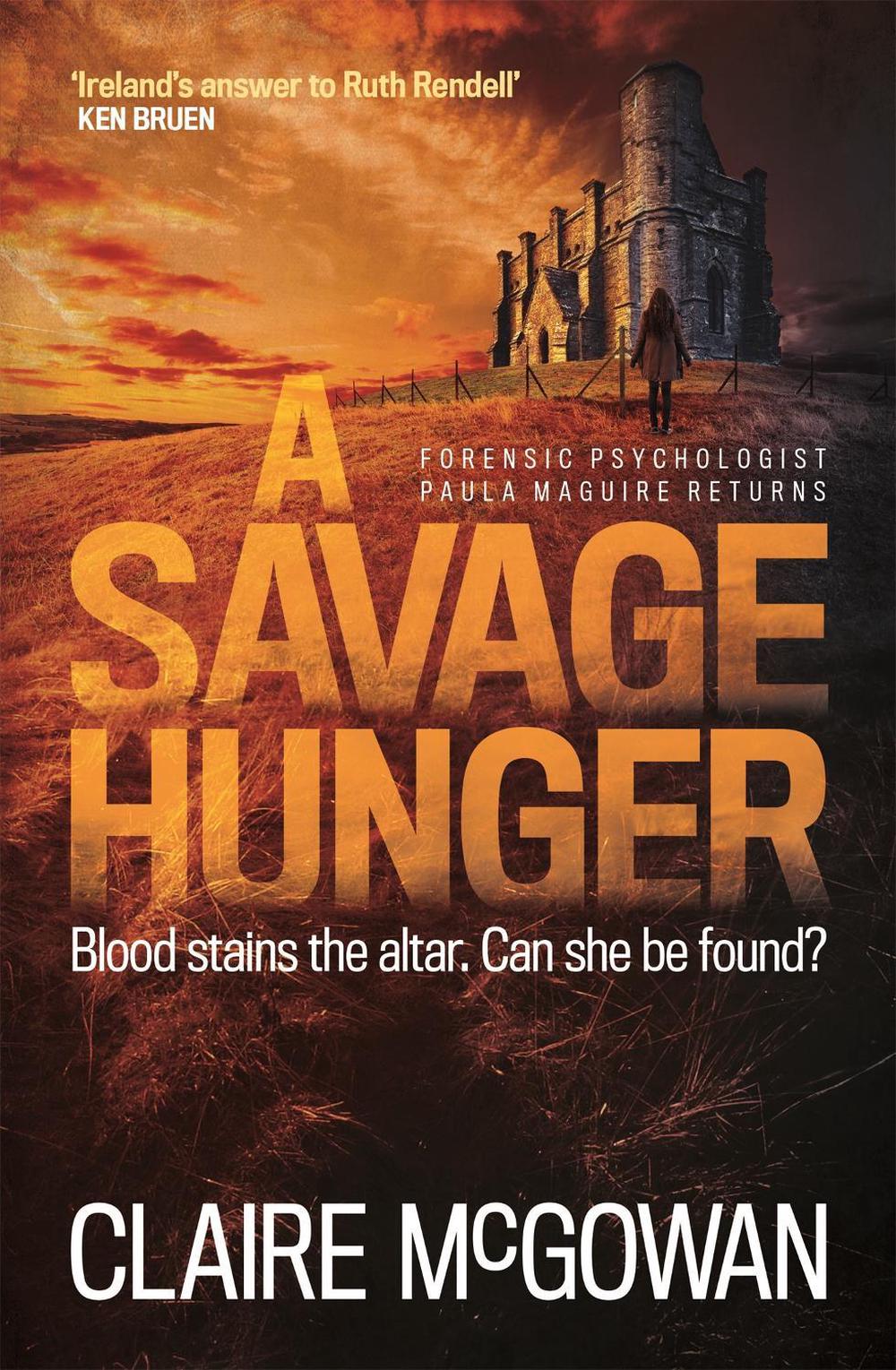 A Savage Hunger (Paula Maguire 4) by Claire McGowan - ISBN: 9781472228123