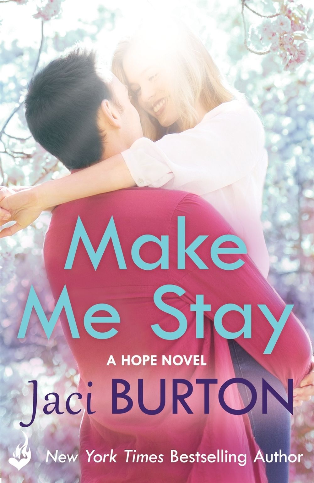 Make Me Stay: Hope Book 5 by Jaci Burton - ISBN: 9781472228178