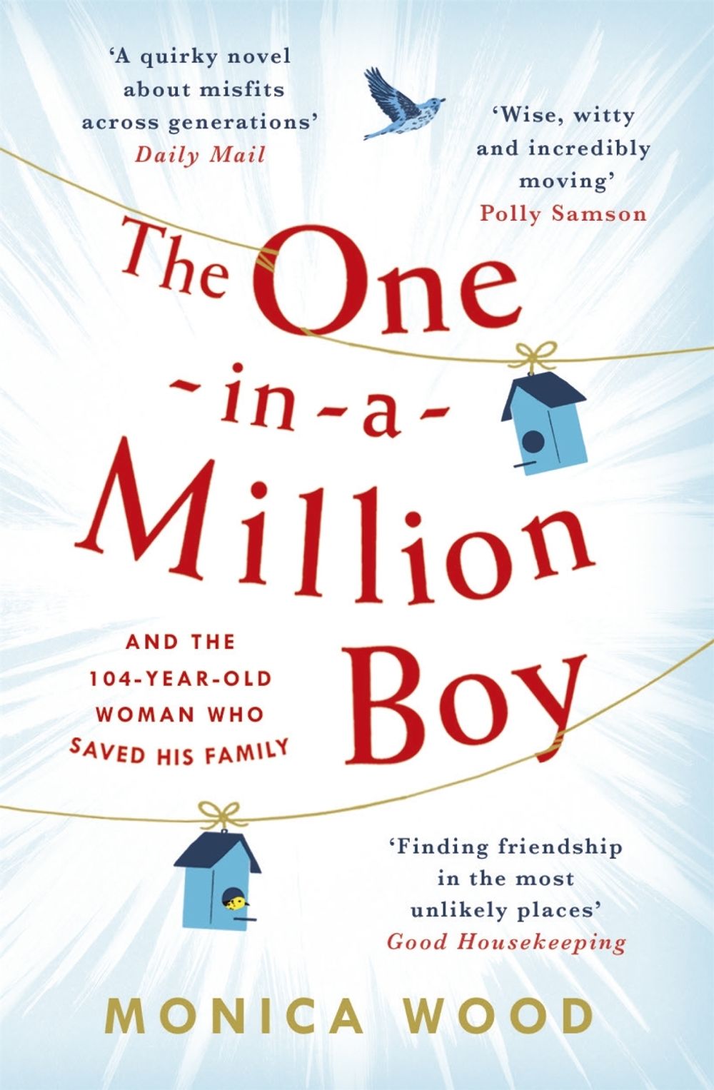The One-in-a-Million Boy by Monica Wood - ISBN: 9781472228383