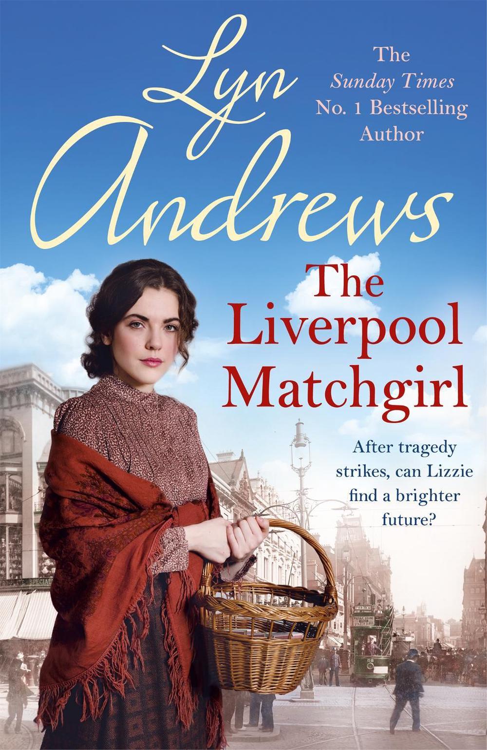 The Liverpool Matchgirl by Lyn Andrews - ISBN: 9781472228772