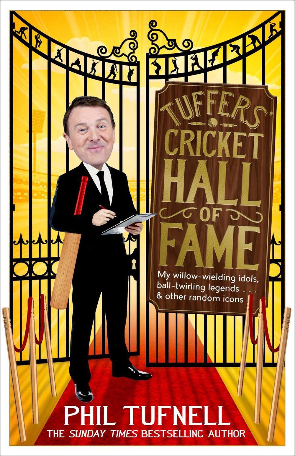 Tuffers' Cricket Hall of Fame by Phil Tufnell - ISBN: 9781472229410