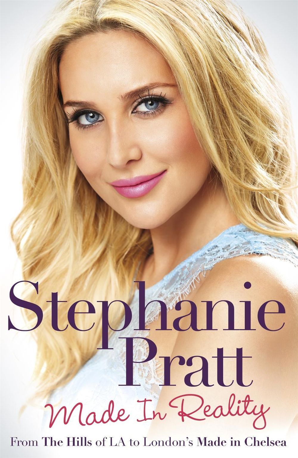 Made in Reality by Stephanie Pratt - ISBN: 9781472230331