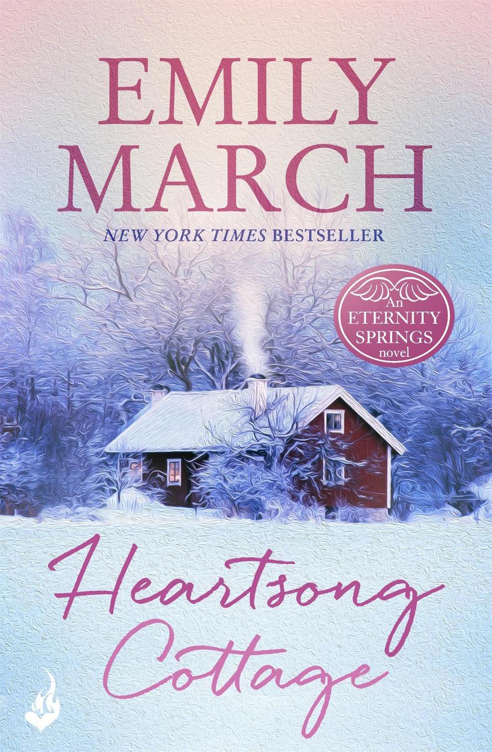 Heartsong Cottage: Eternity Springs 10 by Emily March - ISBN: 9781472231093