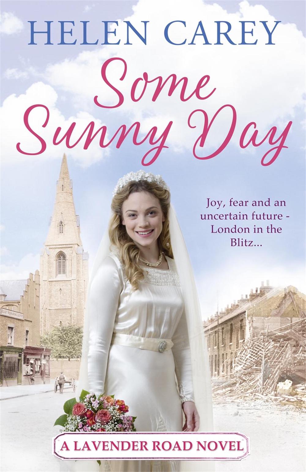 Some Sunny Day (Lavender Road 2) by Helen Carey - ISBN: 9781472231468