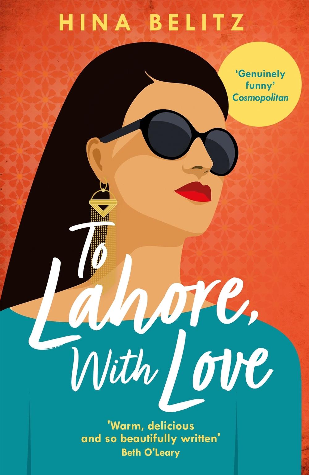 To Lahore, With Love by Hina Belitz - ISBN: 9781472231734