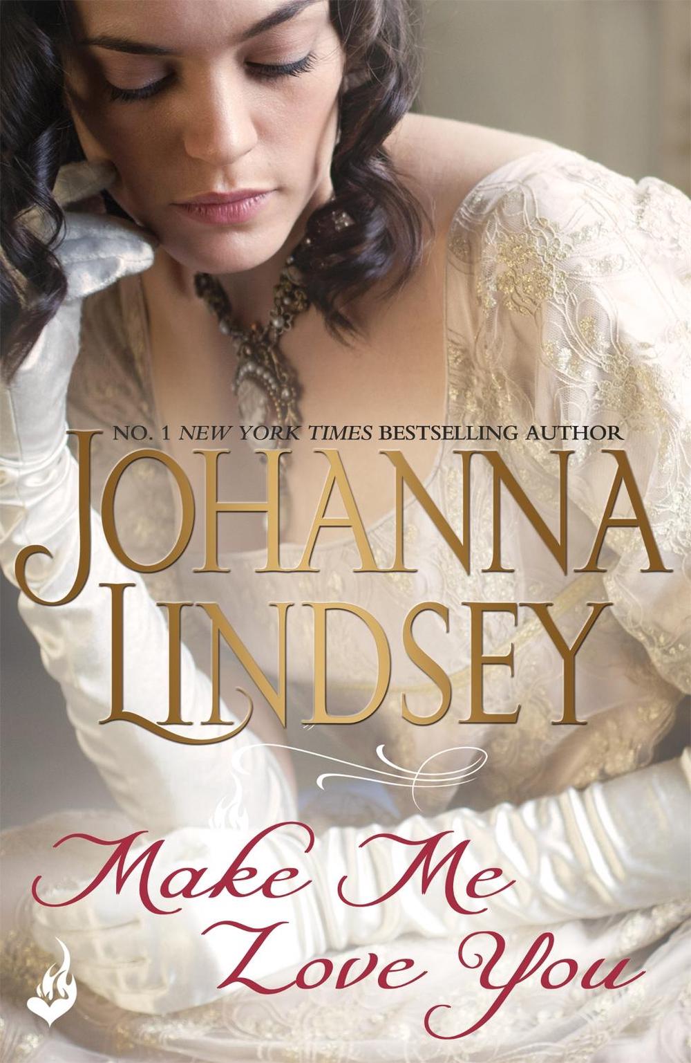 Make Me Love You by Johanna Lindsey - ISBN: 9781472233820