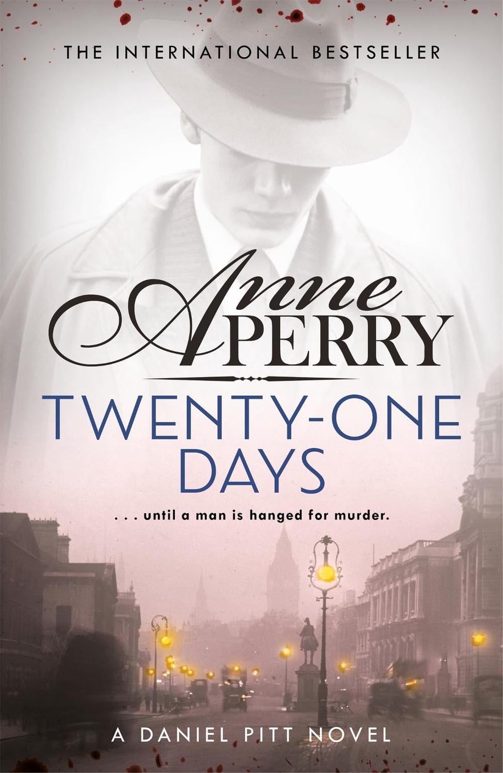 Twenty-One Days (Daniel Pitt Mystery 1) by Anne Perry - ISBN: 9781472234100