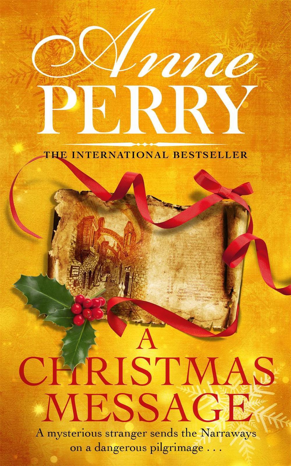 A Christmas Message (Christmas Novella 14) by Anne Perry - ISBN: 9781472234223