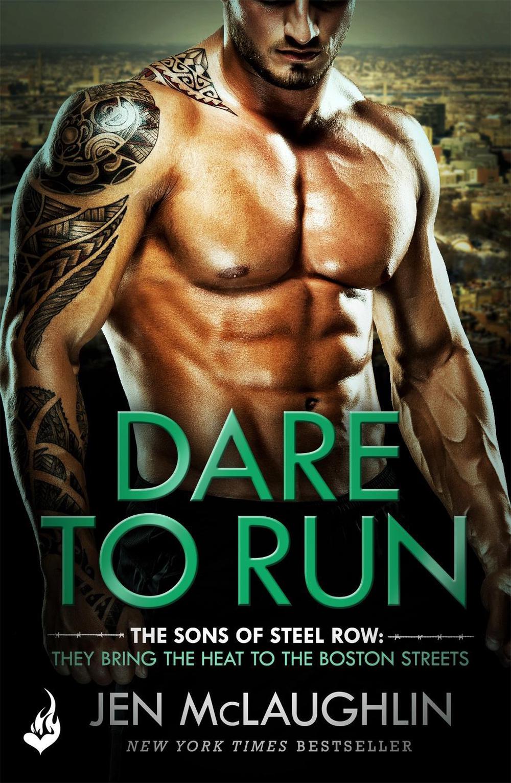 Dare To Run: The Sons of Steel Row 1, 9781472234827
