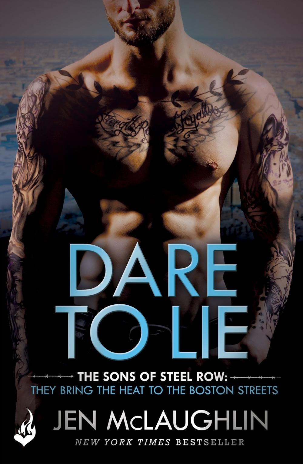 Dare To Lie: The Sons of Steel Row 3 by Jen McLaughlin - ISBN: 9781472234872
