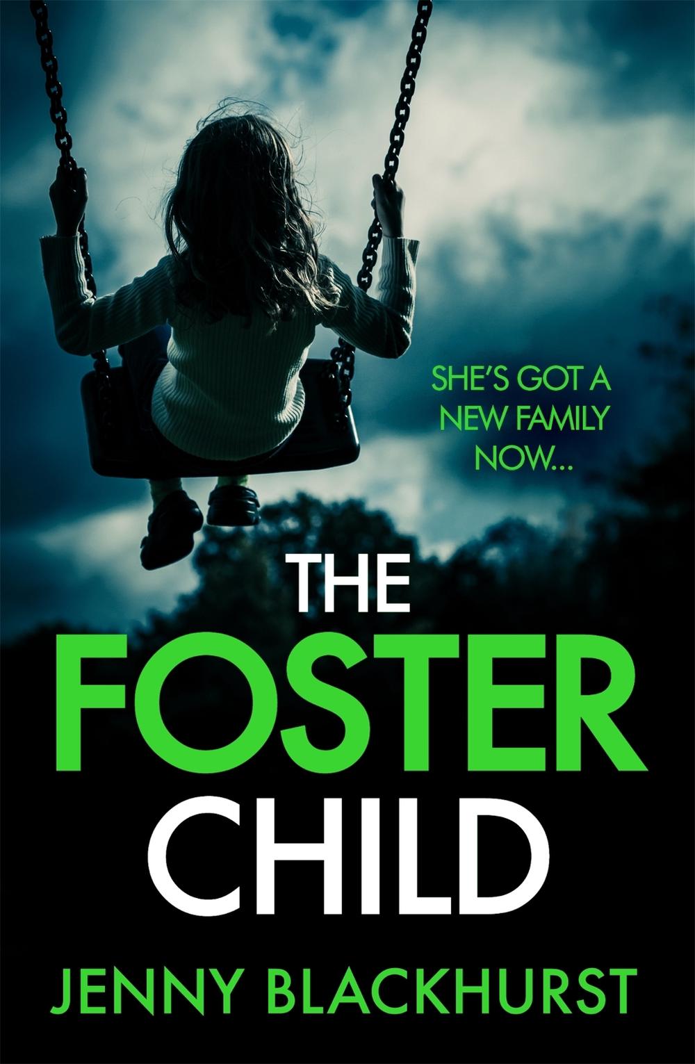 The Foster Child by Jenny Blackhurst - ISBN: 9781472235299