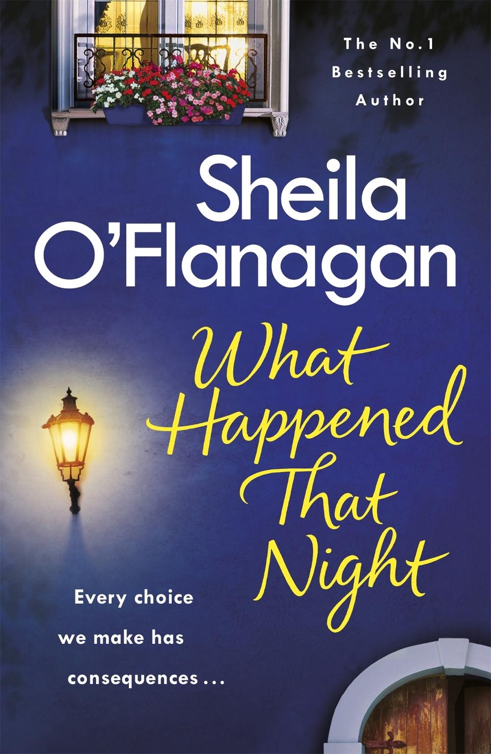 What Happened That Night by Sheila O'Flanagan - ISBN: 9781472235350