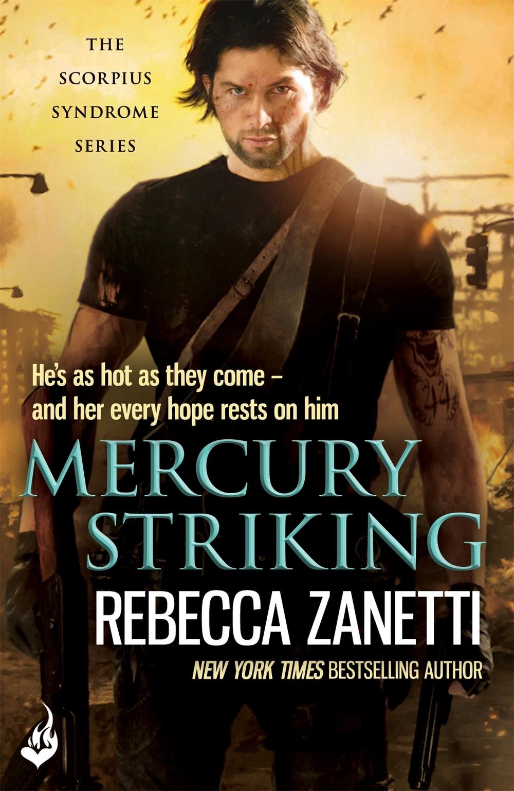 Mercury Striking by Rebecca Zanetti - ISBN: 9781472237576