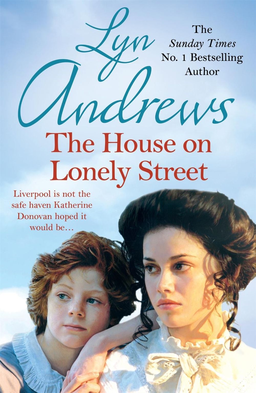 The House on Lonely Street by Lyn Andrews - ISBN: 9781472237736