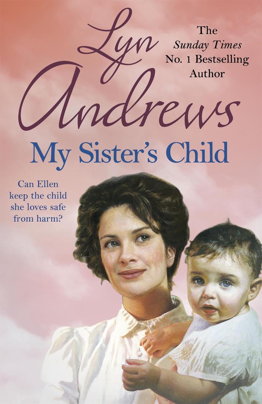 My Sister's Child by Lyn Andrews - ISBN: 9781472237743