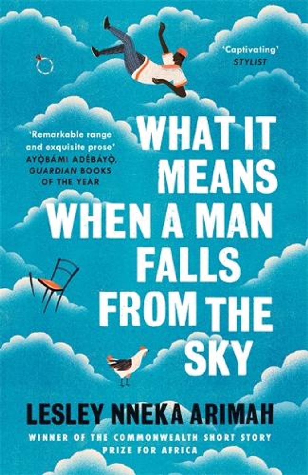 What It Means When A Man Falls From The Sky by Lesley Nneka Arimah - ISBN: 9781472239631