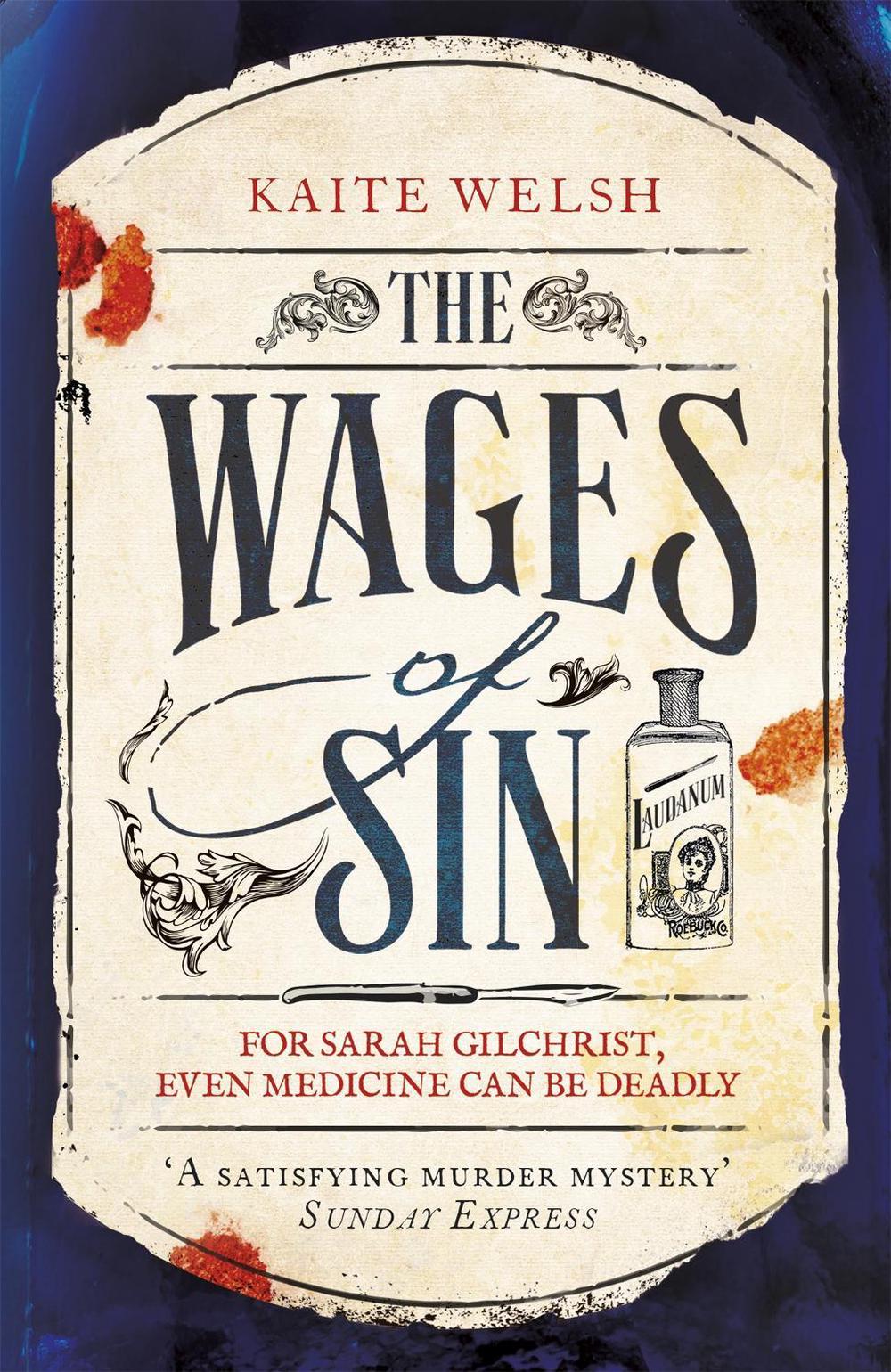 The Wages of Sin by Kaite Welsh - ISBN: 9781472239822