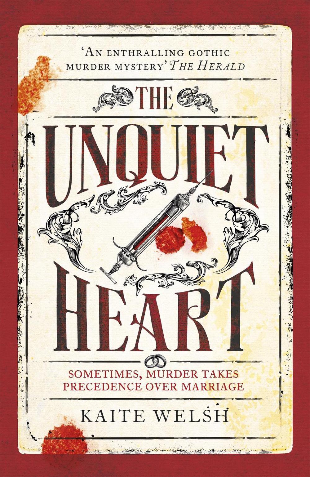 The Unquiet Heart by Kaite Welsh - ISBN: 9781472239853