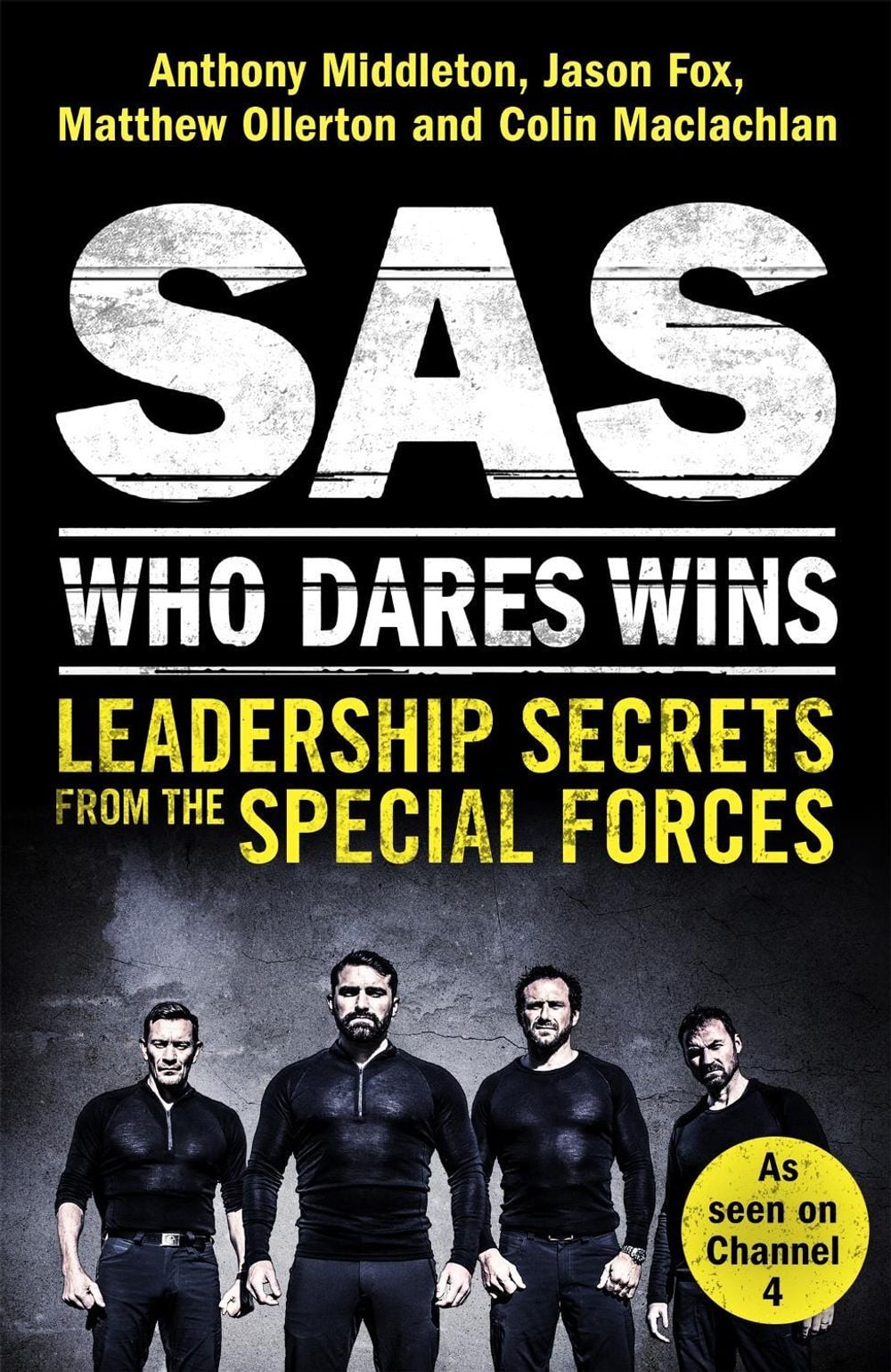 SAS: Who Dares Wins by Anthony Middleton - ISBN: 9781472240736