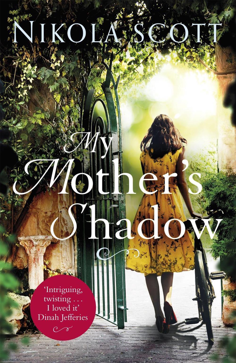 My Mother's Shadow: The gripping novel about a mother's shocking secret, 9781472241160