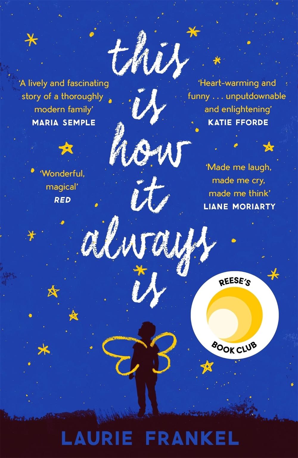 This Is How It Always Is by Laurie Frankel - ISBN: 9781472241610