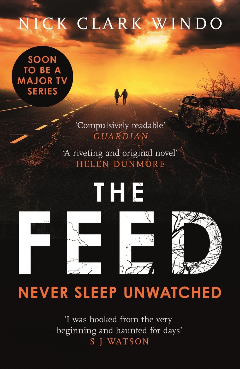 The Feed by Nick Clark Windo - ISBN: 9781472241917