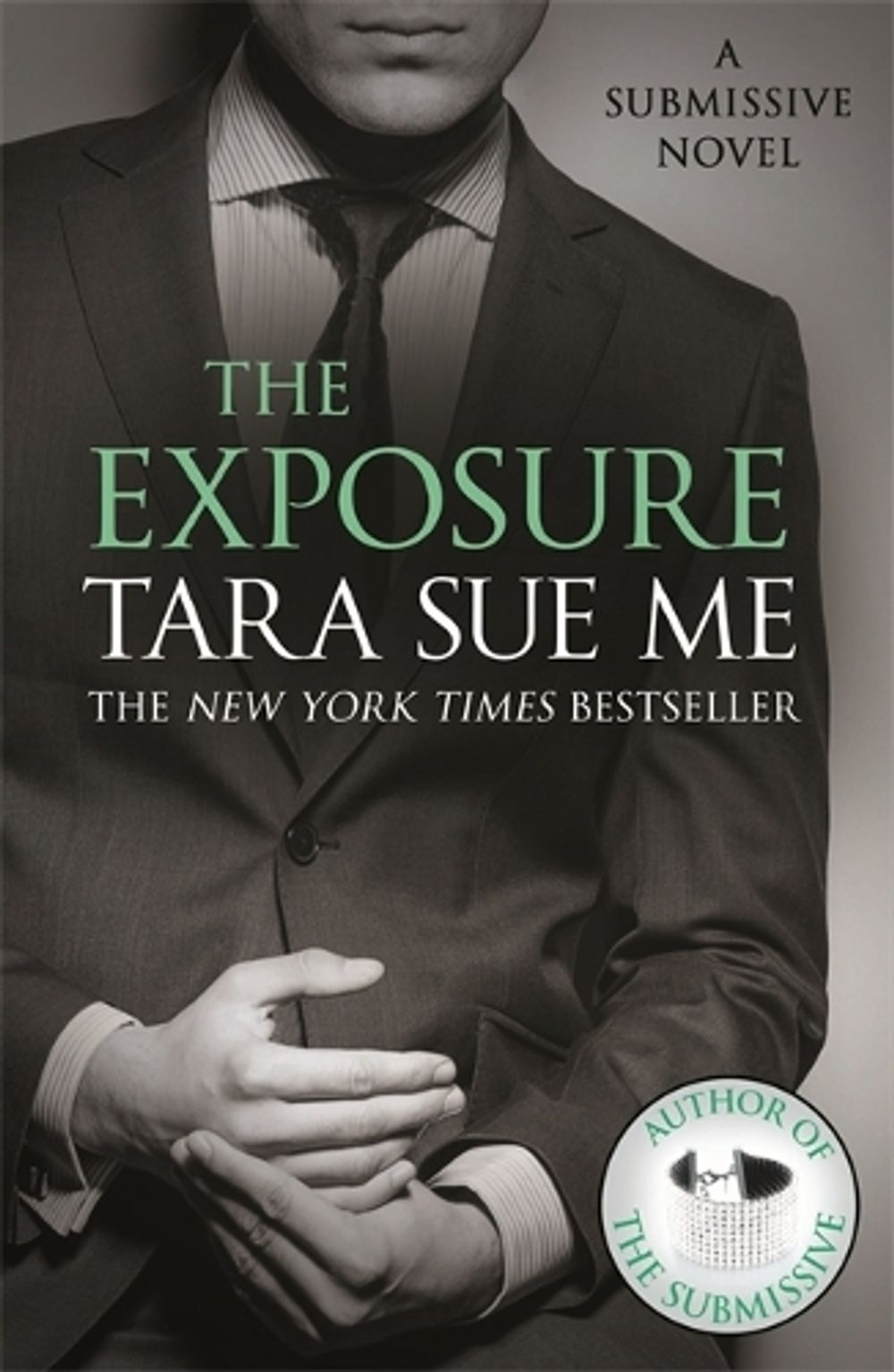 The Exposure: Submissive 8 by Tara Sue Me - ISBN: 9781472242686