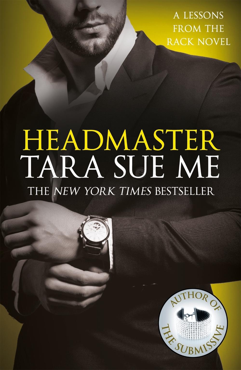 Headmaster: Lessons From The Rack Book 2 by Tara Sue Me - ISBN: 9781472242747