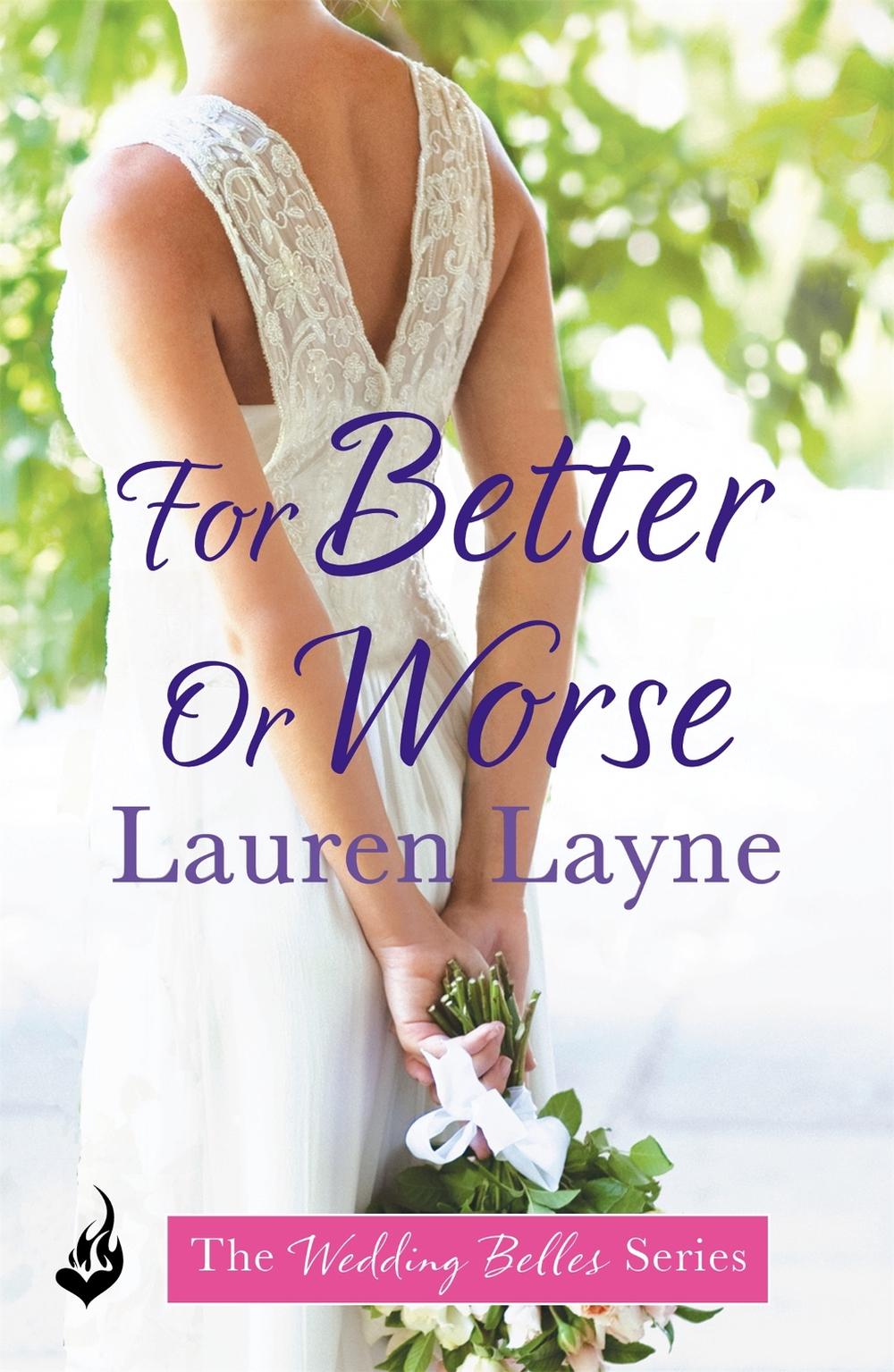 For Better Or Worse by Lauren Layne - ISBN: 9781472242846