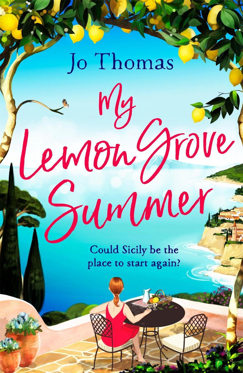 My Lemon Grove Summer by Jo Thomas - ISBN: 9781472246011