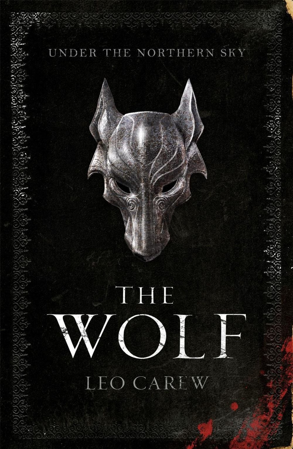 The Wolf (The UNDER THE NORTHERN SKY Series, Book 1) by Leo Carew - ISBN: 9781472247025