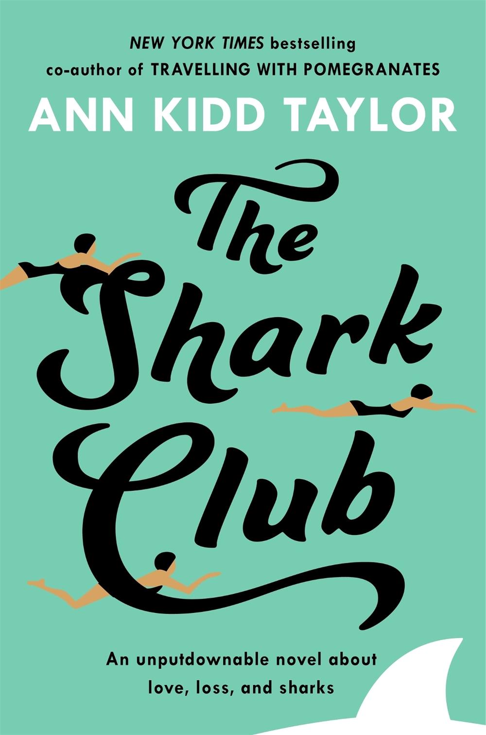 The Shark Club: The perfect romantic summer beach read, 9781472247162
