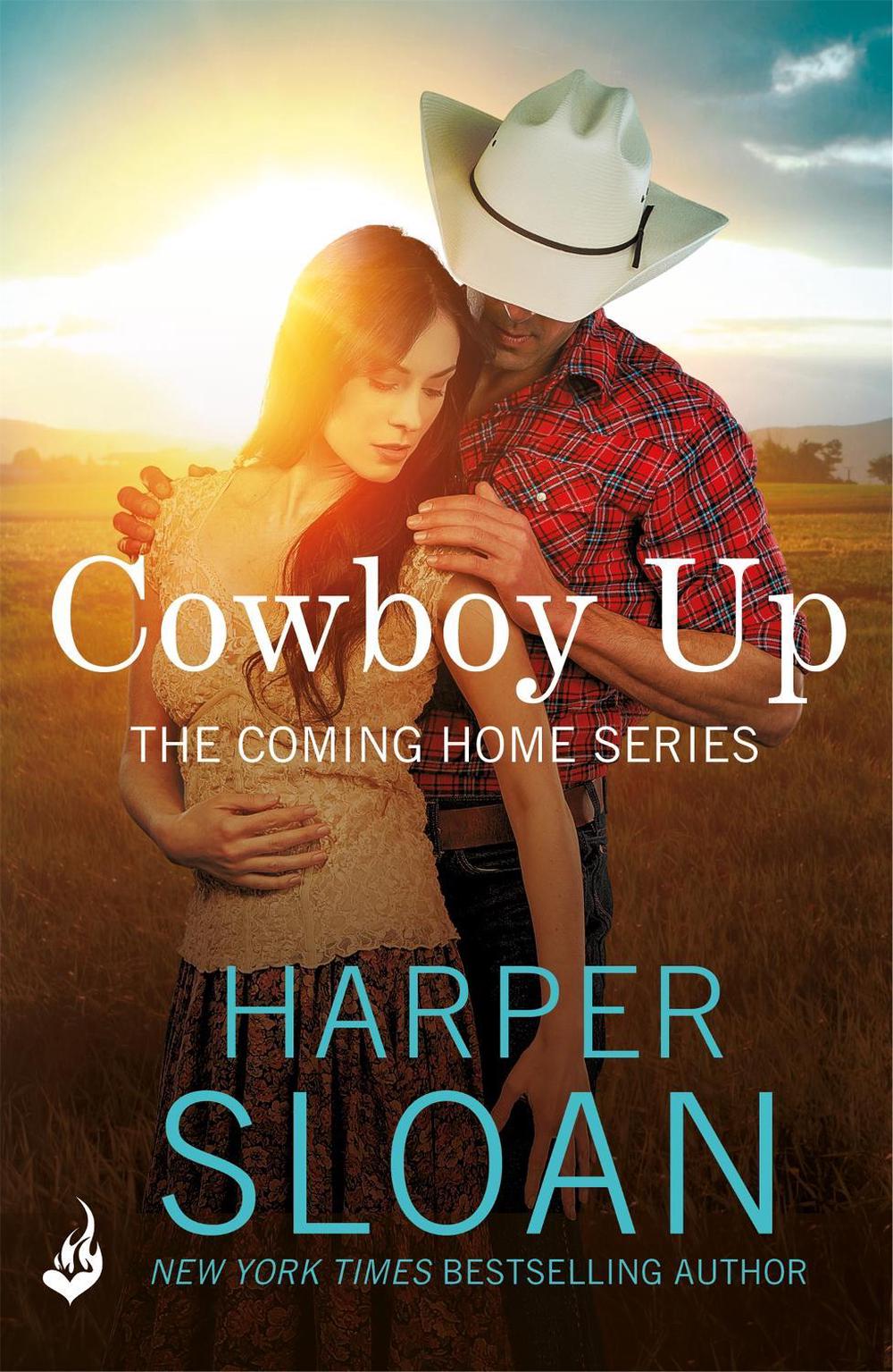 Cowboy Up: Coming Home Book 3 by Harper Sloan - ISBN: 9781472247773
